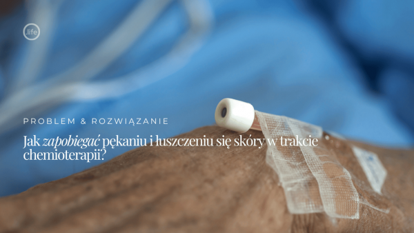 Jak zapobiegać pękaniu i&nbsp;łuszczeniu się skóry w&nbsp;trakcie chemioterapii?